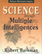 Science Through Multiple Intelligences (Patterns that Inspire Inquiry) by Robert Barkman, 9781569760963