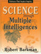 Science Through Multiple Intelligences (Patterns that Inspire Inquiry) by Robert Barkman, 9781569760963