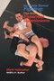 No Holds Barred Fighting: The Book of Essential Submissions (101 Tap Outs!) by Mark Hatmaker, 9781884654336