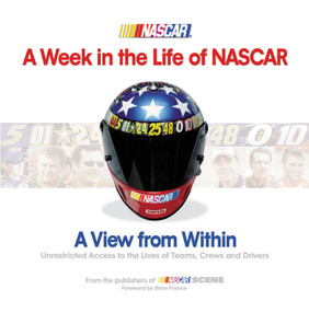 A Week in the Life of NASCAR (A View From Within) by Brian France, 9781572437944