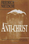The Anti-Christ by Friedrich Nietzsche, H. L. Mencken, H. L. Mencken, 9781884365201