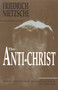 The Anti-Christ by Friedrich Nietzsche, H. L. Mencken, H. L. Mencken, 9781884365201