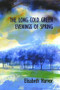 The Lone Cold Green Evenings by Elisabeth Harvor, 9781550650914
