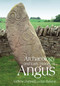 The Archaeology and Early History of Angus by Andrew J. Dunwell, Ian Ralston, 9780752441146