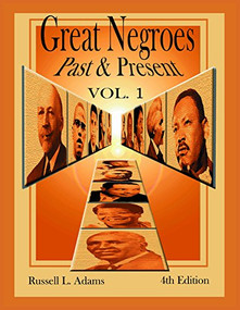 Great Negroes: Past and Present (Volume One) - 9780910030083 by Russell L. Adams, 9780910030083