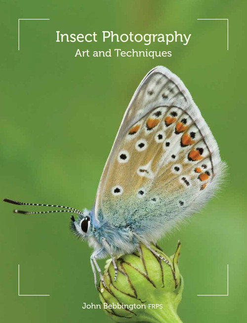 Insect Photography (Art and Techniques) by John Bebbington FRPS, 9781847973788