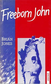 Freeborn John by Brian Jones, 9780856358951