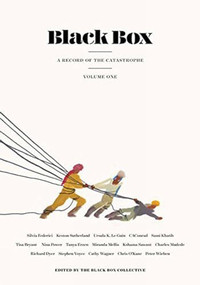 Black Box (A Record of the Catastrophe, Volume One) by The Black Box Collective, 9781629631233