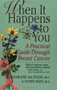 When It Happens to You (A Practical Guide Through Breast Cancer) by Earlene Dal Pazzo, Joann Dilts, 9780923521493
