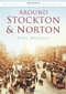 Around Stockton & Norton by Paul Menzies, 9780752457314