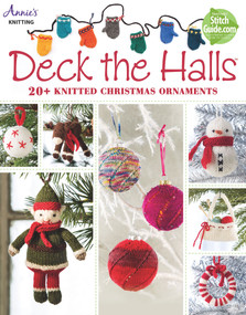 Deck the Halls (20+ Knitted Christmas Ornaments) by Annie's, 9781573676939