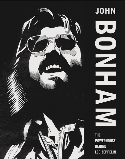 John Bonham (The Powerhouse Behind Led Zeppelin) by Mick Bonham, 9781904915119