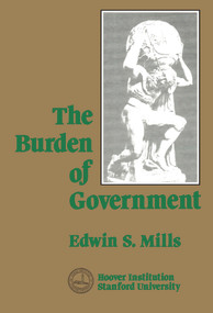 Burden of Government by Edwin S. Mills, 9780817982812