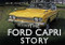 The Ford Capri Story by Giles Chapman, 9780752484617