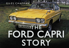 The Ford Capri Story by Giles Chapman, 9780752484617