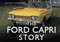 The Ford Capri Story by Giles Chapman, 9780752484617