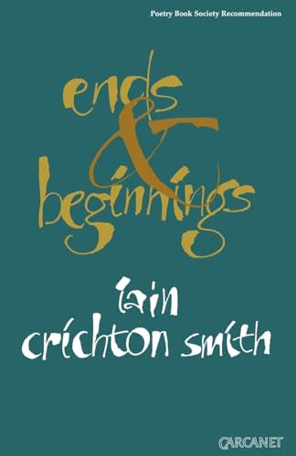 Ends and Beginnings by Iain Crichton Smith, 9781857540932