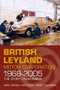 British Leyland Motor Corporation 1968-2005 by Mike Carver, Nick Seale, 9780750961448