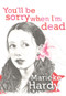 You'll Be Sorry When I'm Dead by Marieke Hardy, 9781742377261