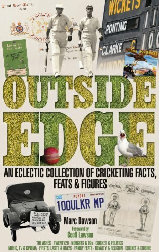Outside Edge (An Eclectic Collection of Cricketing Facts, Feats & Figures) by Marc Dawson, 9781909178557