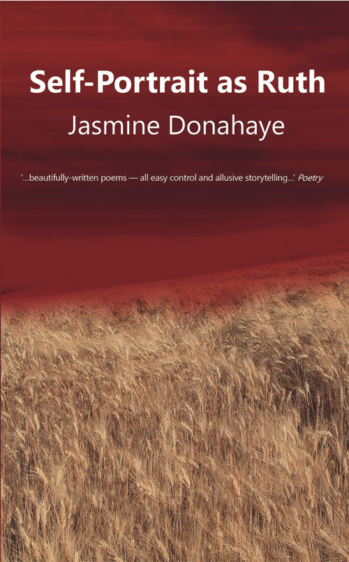 Self-Portrait as Ruth by Jasmine Donahaye, 9781910409091