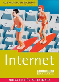 Internet 2005 (Mini sin fronteras manual) (Miniature Edition) by Angus J. Kennedy, 9788466616096