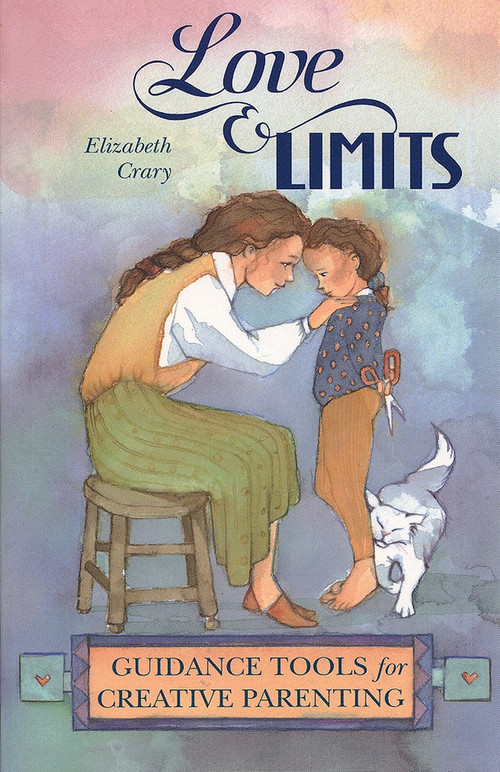 Love & Limits (Guidance Tools for Creative Parenting) by Elizabeth Crary, 9781884734052