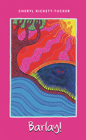 Barlay! by Cheryl Kickett-Tucker, 9781921696114