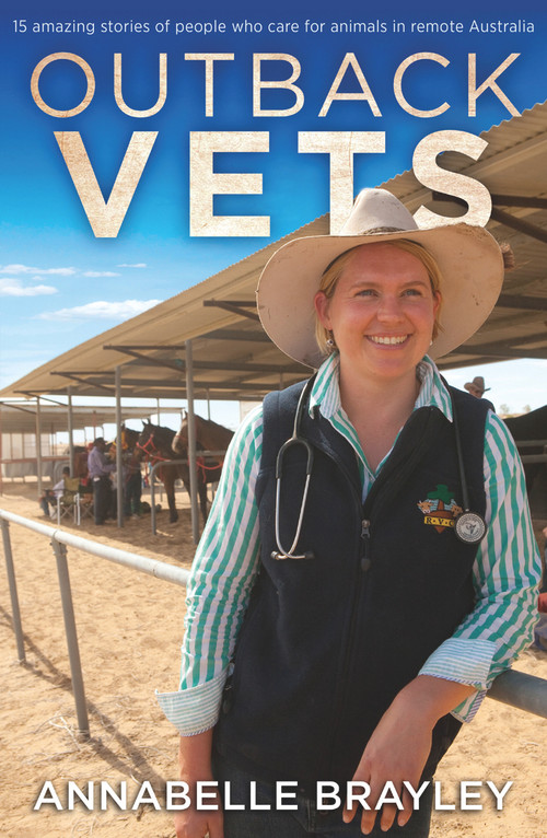 Outback Vets by Annabelle Brayley, 9780143799702