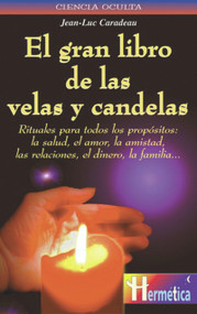 El gran libro de las velas y candelas (Spanish Edition) by Jean-Luc Caradeau, 9788479272050