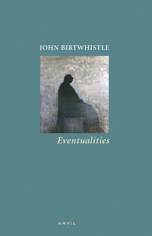 Eventualities by John Birtwhistle, 9780856464515