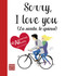 Sorry, I love you (Lo siento, te quiero) by Benet Palaus, 9788499173641