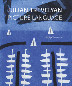 Julian Trevelyan (Picture Language) by Philip Trevelyan, Mel Gooding, 9781848221123