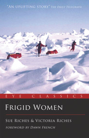 Frigid Women by Sue Riches, Victoria Riches, Dawn French, 9781903070741