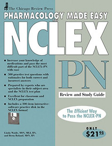 Chicago Review Press Pharmacology Made Easy for NCLEX-PN Review and Study Guide by Linda Waide, Berta Roland, 9781556523922