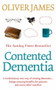 Contented Dementia by Oliver James, 9780091901813