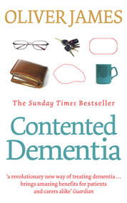 Contented Dementia by Oliver James, 9780091901813