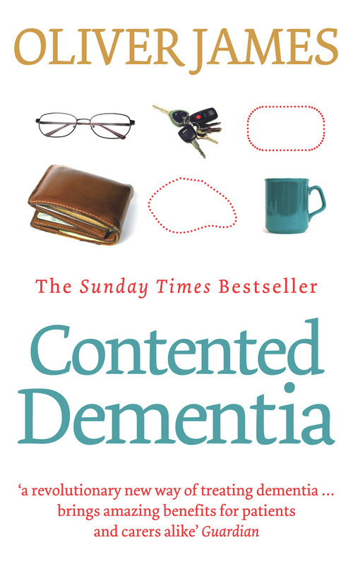 Contented Dementia by Oliver James, 9780091901813