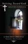 Striving Toward God (Spiritual Advice for Daily Living) by Abbess Arsenia (Sebriakova), Mary Naumenko, 9780884653974