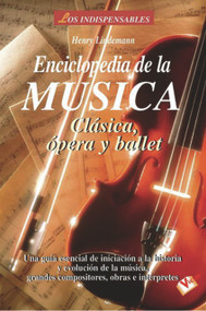 Enciclopedia de la música (Spanish Edition) by Henry Lindemann, 9788479273866
