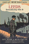 Great War Britain Leeds (Remembering 1914-18) by Lucy Moore, Nicola Pullan, 9780750961288