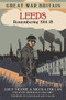 Great War Britain Leeds (Remembering 1914-18) by Lucy Moore, Nicola Pullan, 9780750961288
