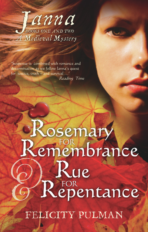 Rosemary for Remembrance & Rue for Repentance by Felicity Pulman, 9781741662511