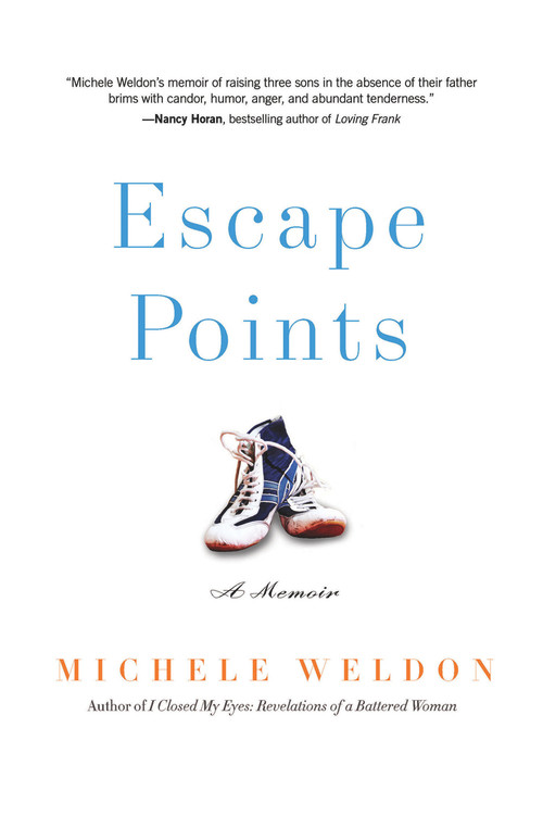 Escape Points (A Memoir) by Michele Weldon, 9781613733523