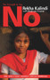 The Strength to Say No by Rekha Kalindi, Mouhssine Ennaimi, 9780720617924