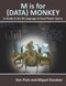 M Is for (Data) Monkey (A Guide to the M Language in Excel Power Query) by Ken Puls, Miguel Escobar, 9781615470341