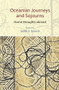 Oceanian Journeys and Sojourns by Judith A. Bennett, 9781877578885