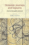 Oceanian Journeys and Sojourns by Judith A. Bennett, 9781877578885