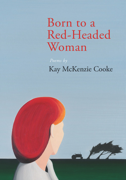 Born to a Red-Headed Woman by Kay McKenzie Cooke, 9781877578878
