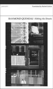 Hitting the Streets by Raymond Queneau, Rachel Galvin, 9781847771575